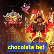 chocolate bet